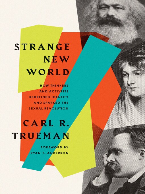 Title details for Strange New World by Carl R. Trueman - Available